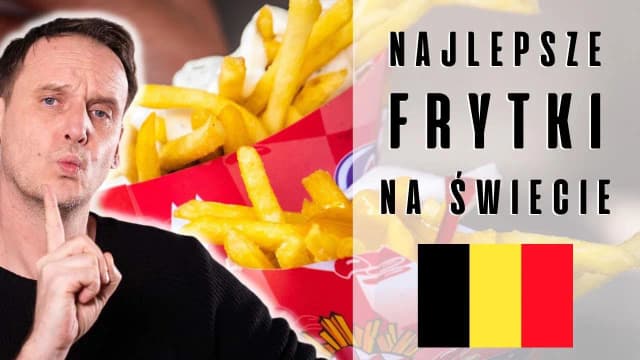 Kto wymyślił frytki? Prawda o ich kontrowersyjnym pochodzeniu